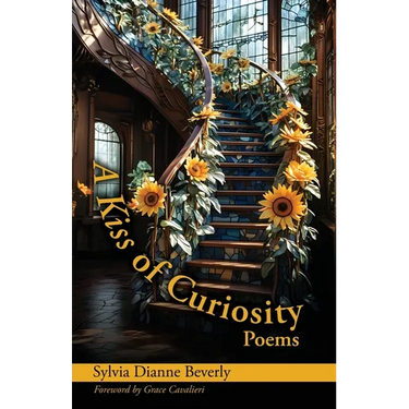 A Kiss of Curiosity: Poems