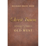 Ghost Town: Spooky Stories of the Old West