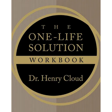 The One-Life Solution Workbook: The Realistic Road to a Better Work-Life Balance