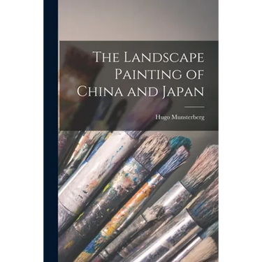 The Landscape Painting of China and Japan