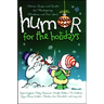 Humor for the Holidays: Stories, Quips, and Quotes for Thanksgiving, Christmas, and New Years