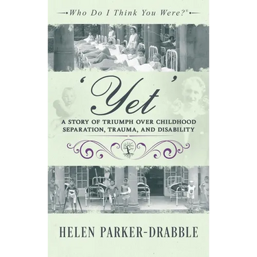 'Yet': A Story of Triumph over Childhood Separation, Trauma, and Disability