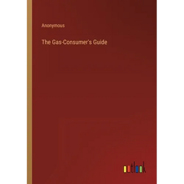 The Gas-Consumer's Guide
