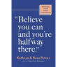 Believe You Can and You're Halfway There: Discover Your Inner Confidence
