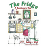 The Fridge: A Cautionary Tale