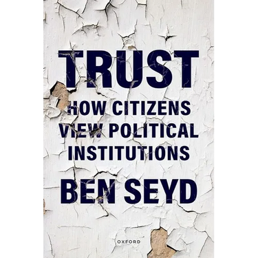 Trust: How Citizens View Political Institutions