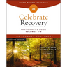 Celebrate Recovery Volumes 5-8 Participant's Guide Updated Edition, the Journey Continues: A Program for Implementing a Christ-Centered Recovery Minis