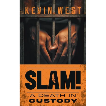 Slam!: A Death in Custody