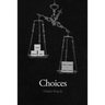 Choices