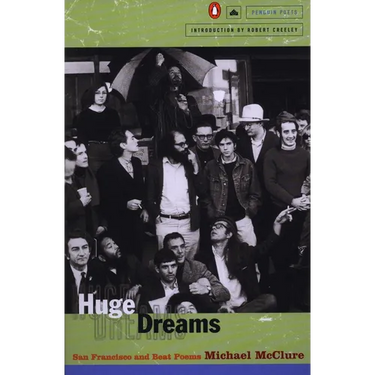 Huge Dreams: San Francisco and Beat Poems
