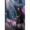Ecokinesis: The Ability to Control Nature