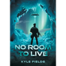 No Room to Live