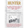 Hunter: The Yukon Gold Rush Letters of Robert Hunter Fitzhugh Jr., 1897-1900