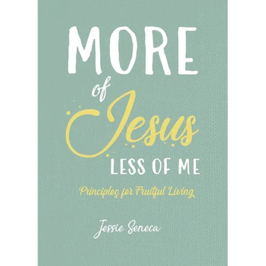 More of Jesus, Less of Me