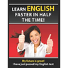 Learn English Faster in Half the Time: How to Master the English Language in Rapid Time. Learn Common Mistakes in English, Pass English Examinations.