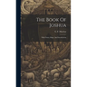 The Book Of Joshua: With Notes, Maps, And Introduction