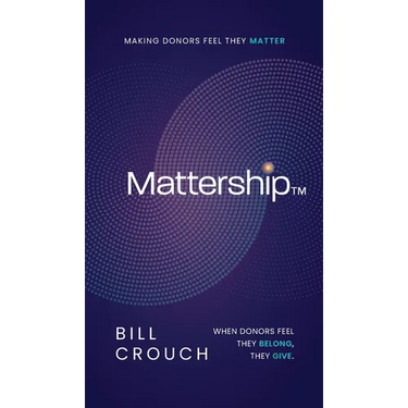 Mattership: Making Donors Feel They Matter