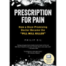 Prescription for Pain: How a Once-Promising Doctor Became the Pill Mill Killer