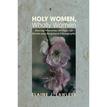 Holy Women, Wholly Women