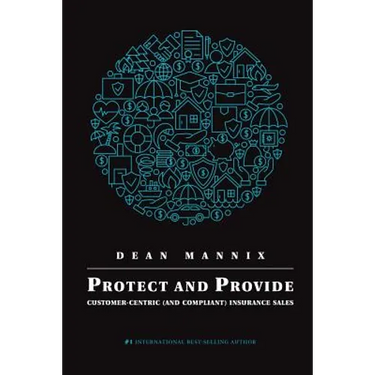 Protect and Provide: Customer-Centric (and Compliant) Insurance Sales