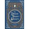 The Dread Penny Society: The Complete Penny Dreadful Collection