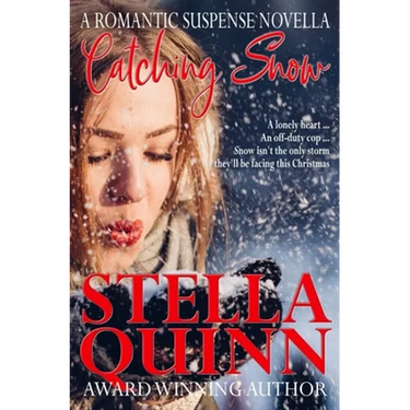 Catching Snow: A Romantic Suspense Novella
