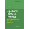 Superlinear Parabolic Problems: Blow-Up, Global Existence and Steady States