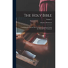 The Holy Bible: Containing the Old and New Covenant, Commonly Called the Old and New Testament; Volume 1
