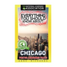 Everything You Should Know About: Chicago