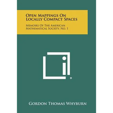 Open Mappings on Locally Compact Spaces: Memoirs of the American Mathematical Society, No. 1
