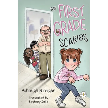 The First Grade Scaries