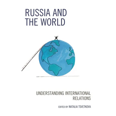Russia and the World: Understanding International Relations