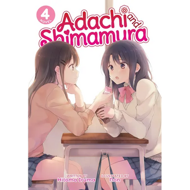Adachi and Shimamura (Light Novel) Vol. 4