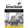 The Saffron Scourge: A History of Yellow Fever in Louisiana, 1796-1905
