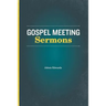Gospel Meeting Sermons