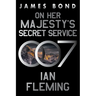 On Her Majesty's Secret Service: A James Bond Novel