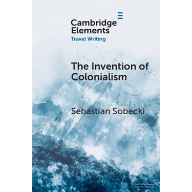 The Invention of Colonialism