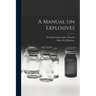A Manual on Explosives