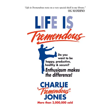 Life Is Tremendous: Enthusiasm Makes the Difference!