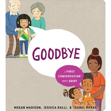 Goodbye: A First Conversation about Grief
