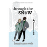 Through the Snow