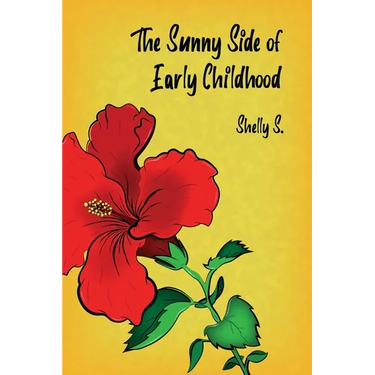The Sunny Side of Early Childhood