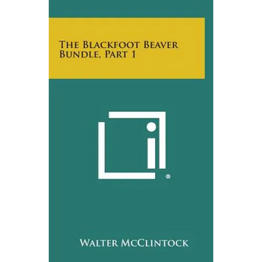 The Blackfoot Beaver Bundle, Part 1
