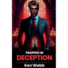 Trapped in Deception