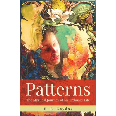 Patterns: The Mystical Journey of an Ordinary Life