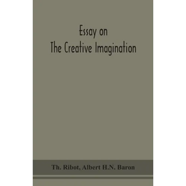 Essay On The Creative Imagination