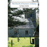 The Church of Grasmere: A History: The classic 1912 book by Mary Armitt on the history of Grasmere, Cumbria