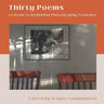 Thirty Poems to Read to Beginning Photography Students