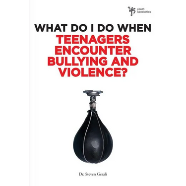 The What Do I Do When Teenagers Encounter Bullying and Violence?