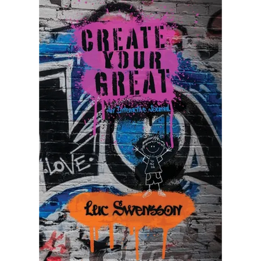 Create Your Great - An Interactive Journal
